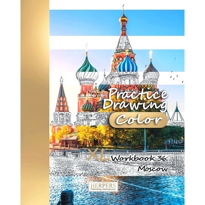 预订 Practice Drawing [Color] - XL Workbook 36: Moscow: 9781096757214