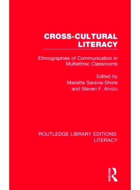 预订 Cross-cultural Literacy: Ethnographies of Communication in Multiethnic Classrooms 跨文化素养：多种族课堂交际民族志: