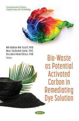 [预订]Bio-Waste as Potential Activated Carbon in Remediating Dye Solution 9781536189360