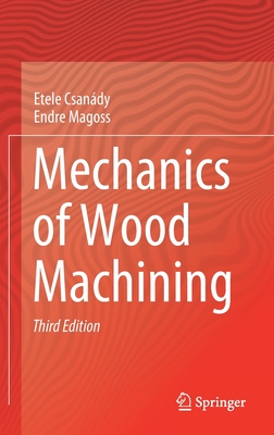 【预订】Mechanics of Wood Machining