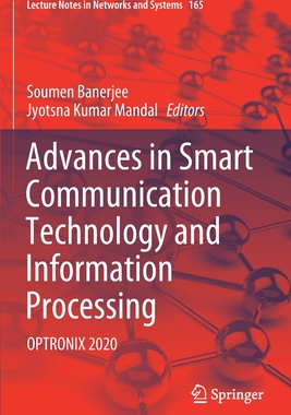 【预订】Advances in Smart Communication Technology and Information Processing: Optronix 2020 9789811594359
