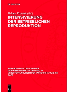 预订 Intensivierung der betrieblichen Reproduktion: Theoretische und praktische Probleme der sozialistischen Kombinate u
