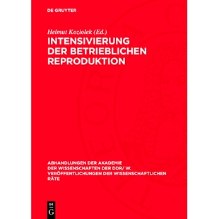 预订 Intensivierung der betrieblichen Reproduktion: Theoretische und praktische Probleme der sozialistischen Kombinate u