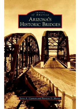 预订 Arizona’s Historic Bridges: 9781531677800