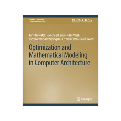 预订 Optimization and Mathematical Modeling in Computer Architecture