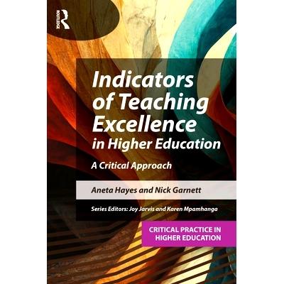 预订 Indicators of Teaching Excellence in Higher Education: A Critical Approach 高等教育*教学指标：批判式方法: 978191692