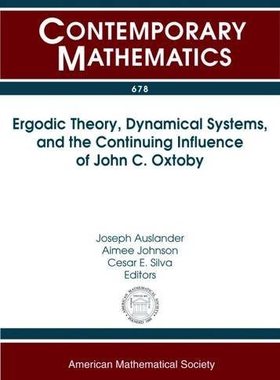 【预售】Ergodic Theory, Dynamical Systems, and the Continuing Influence of John C. Oxtoby