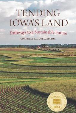 [预订]Tending Iowa’s Land 9781609388737