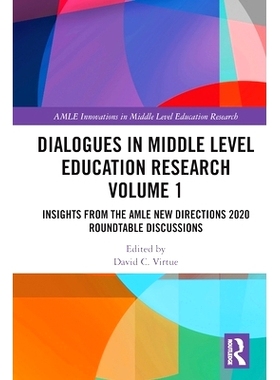 预订 Dialogues in Middle Level Education Research Volume 1: Insights from the AMLE New Directions 2020 Roundtable Discus