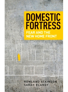 预订 Domestic Fortress: Fear and the New Home Front 家庭堡垒：恐惧与新的家庭前沿: 9781784995300