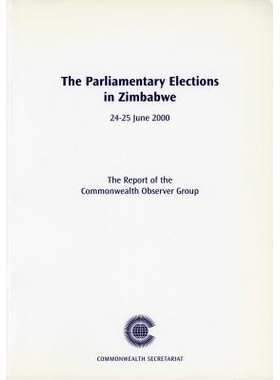 预订 Election Observer Group Report on the Zimbabwe Elections, July 2000: Report of the Commonwealth Observer Group: 978