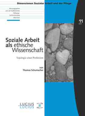 【预订】Soziale Arbeit als ethische Wissenschaft 9783828204218
