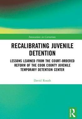 【预订】Recalibrating Juvenile Detention