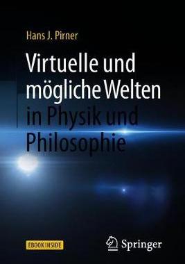 预订 Virtuelle und mögliche Welten in Physik und Philosophie