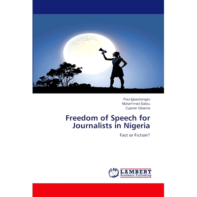 预订 Freedom of Speech for Journalists in Nigeria: 9786207648320