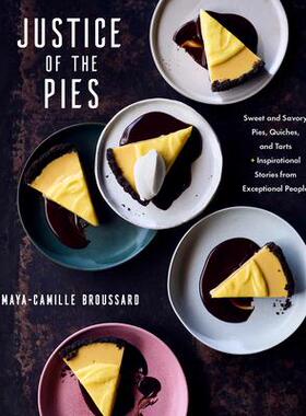 [预订]Justice of the Pies: Sweet and Savory Pies, Quiches, and Tarts Plus Inspirational Stories from Excep 9780593234440