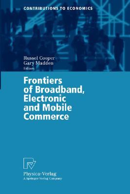 【预订】Frontiers of Broadband, Electronic and Mobile Commerce