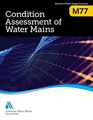 【预售】M77 Condition Assessment of Water Mains