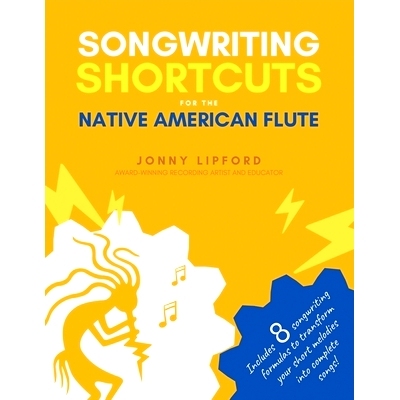 预订 Songwriting Shortcuts for the Native American Flute: 9781716615955