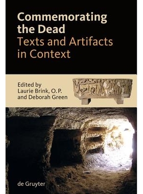预订 Commemorating the Dead: Texts and Artifacts in Context. Studies of Roman, Jewish and Christian Burials 纪念死者: 97