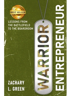 预订 Warrior Entrepreneur: Lessons From The Battlefield To The Boardroom: 9781637305836