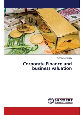 预订 Corporate Finance and business valuation: 9786139458028