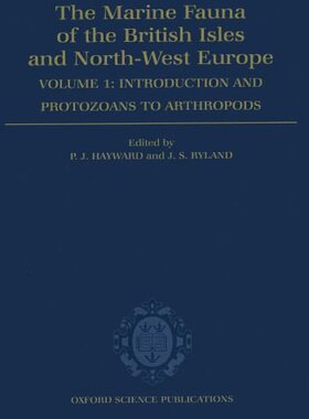 【预订】The Marine Fauna of the British Isles and North-West Europe: Volume I: Introduction and Protozoans to Arth...