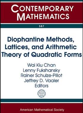 [预订]Diophantine Methods, Lattices and Arithmetic Theory of Quadratic Forms 9780821883181