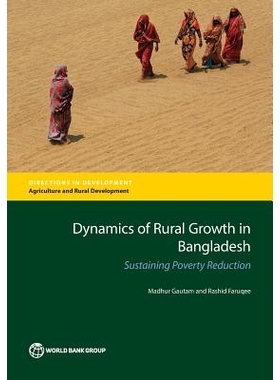 预订 Dynamics of Rural Growth in Bangladesh: Sustaining Poverty Reduction 孟加拉国农村发展的动力：持续减贫（丛书）: 9781