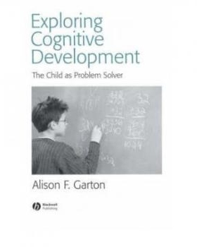 预订 Exploring Cognitive Development - the Child as Problem Solver 探索认知发展：孩子是解决问题的能手: 9780631234586