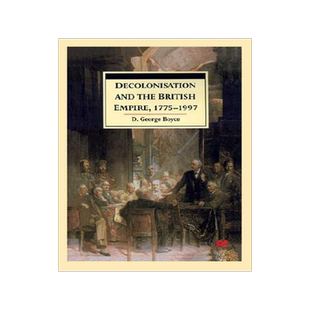 [预订]Decolonisation and the British Empire, 1775–1997 9780333621035