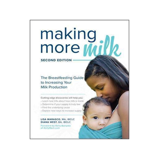 [预订]Making More Milk: The Breastfeeding Guide to Increasing Your Milk Production, Second Edition 9781260031157