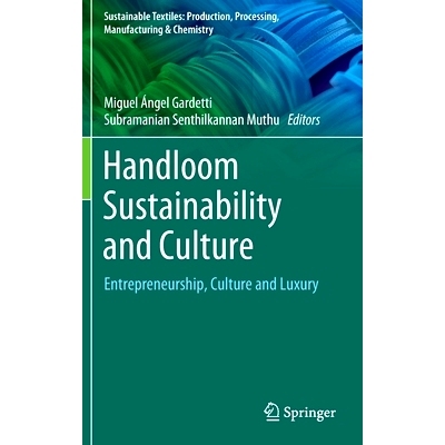 预订 Handloom Sustainability and Culture: Entrepreneurship, Culture and Luxury 手摇纺织机的可持续性与文化：创业、文化与*