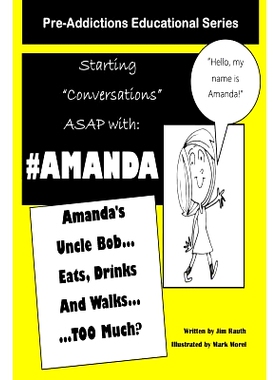预订 Amanda’s Uncle Bob Eats Drinks and Walks TOO Much?: Starting Conversations ASAP with Amanda: 9781495972980