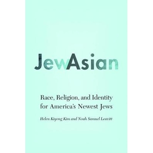 Religion 丛书 信仰与身份 Newest JewAsian Race Jews Identity and 种族 预订 for 亚裔犹太人：美国新犹太人 America’s