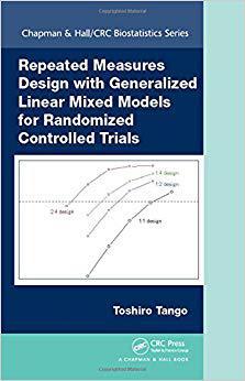 【预售】Repeated Measures Design with Generalized Linear Mixed Models for Randomized Controlled Trials