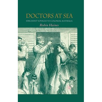 预订 Doctors at Sea: Emigrant Voyages to Colonial Australia: 9781349541096