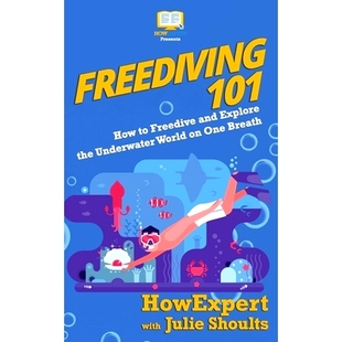 Explore Freediving How One 9781949531954 预订 Freedive 101 Underwater the and Breath World
