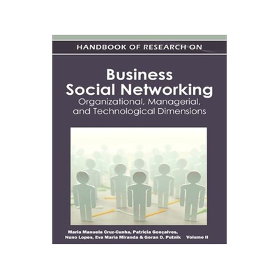 [预订]Handbook of Research on Business Social Networking: Organizational, Managerial, and Technological Di 9781668431900