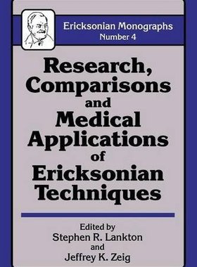 【预订】Research Comparisons And Medical Applications Of Ericksonian Techniques