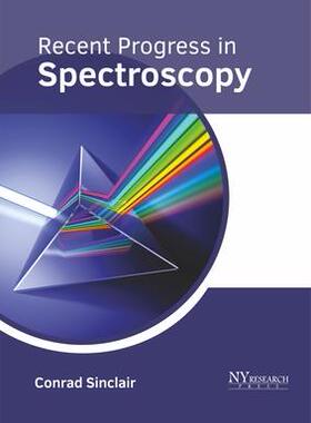 [预订]Recent Progress in Spectroscopy 9781632386601