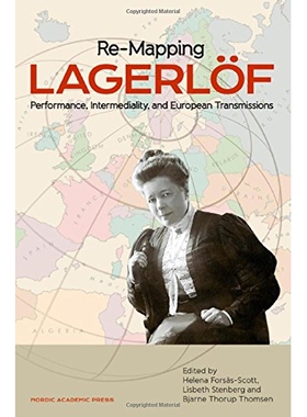 预订 Re-Mapping Lagerloff: Performance, Intermediality & European Transmissions: 9789187351211