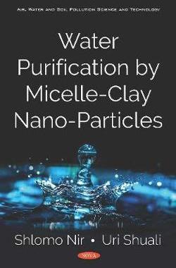 [预订]Water Purification by Micelle-Clay Nano-Particles 9781536149586