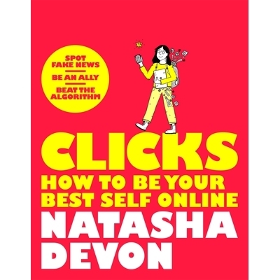 预订 Clicks - How to Be Your Best Self Online 点击 - 如何在网上展现*的自己: 9781529066630