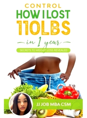 预订 Control: How I lost 110lbs in 1 year: 9781096327219