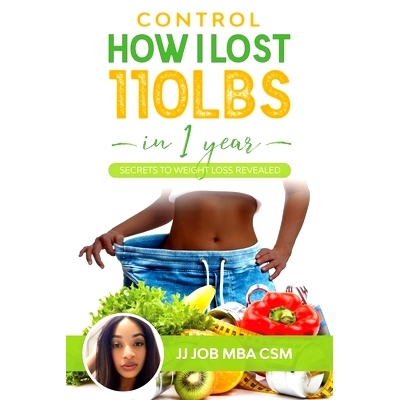 预订 Control: How I lost 110lbs in 1 year: 9781096327219