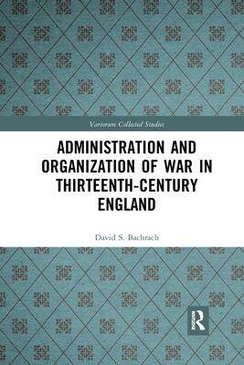 [预订]Administration and Organization of War in Thirteenth-Century England 9781032336725