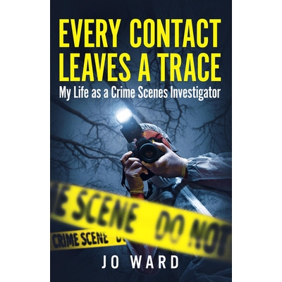 预订 Every Contact Leaves a Trace: My Life as a Crime Scene Investigator: 9780711294837