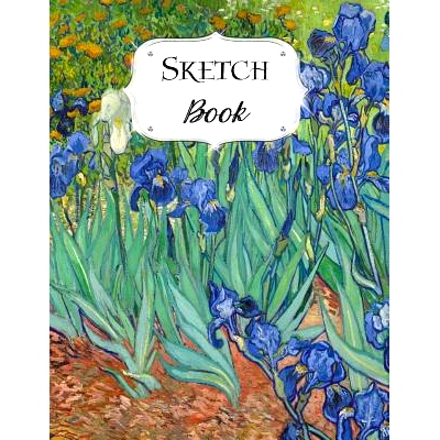 预订 Sketch Book: Van Gogh Sketchbook Scetchpad for Drawing or Doodling Notebook Pad for Creative Artists Irises: 978107