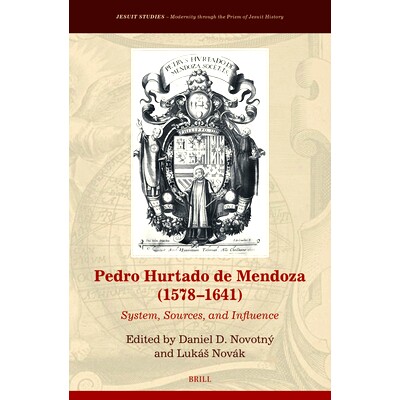 预订 Pedro Hurtado de Mendoza (1578-1641): System, Sources, and Influence: 9789004430426